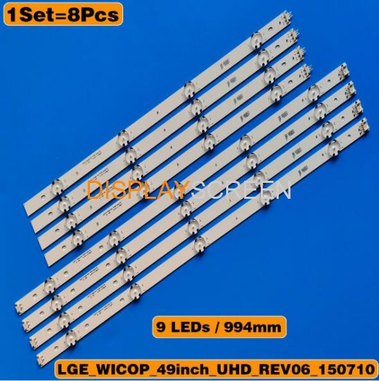 8pcs/set LED strip for LG 49 TV 49UF6400 49UF6407 49LF510V 49UF640V NC490DUE-SADP2 LGE-WICOP-49INCH-UHD-FHD-REV05 GAN01-1255A-P1